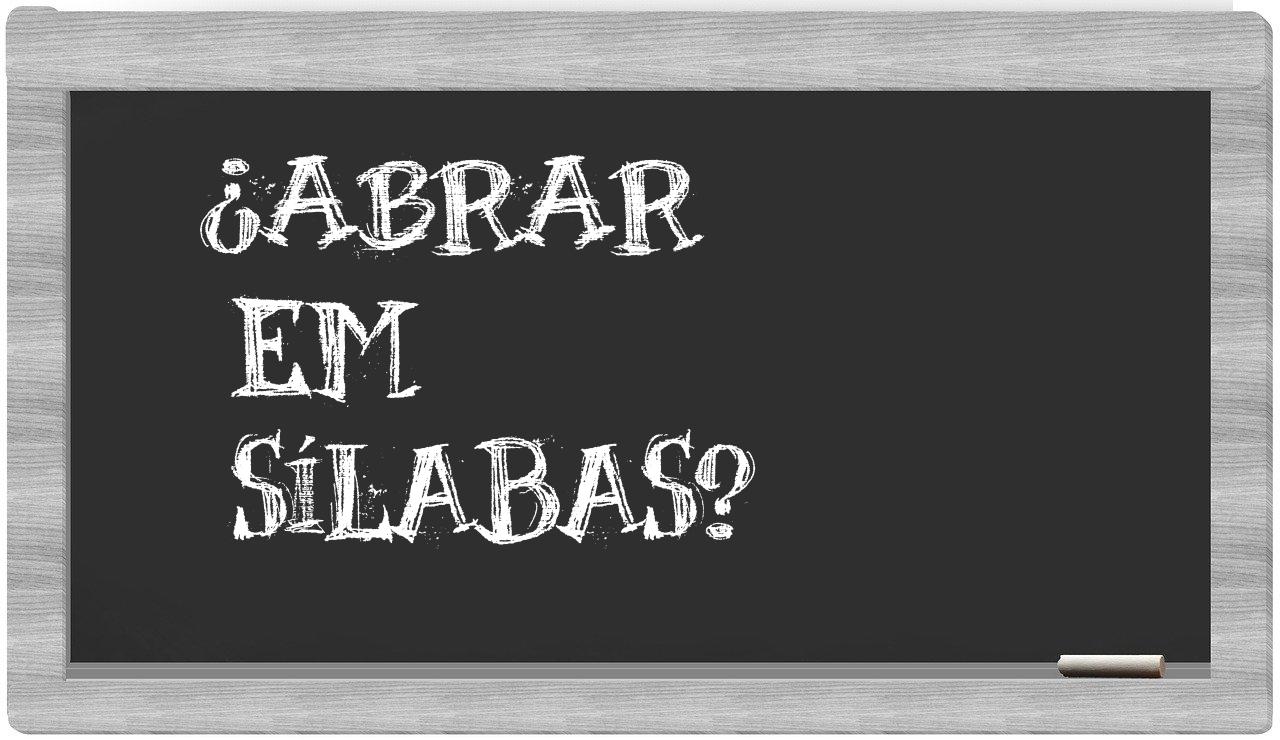 ¿Abrar en sílabas?