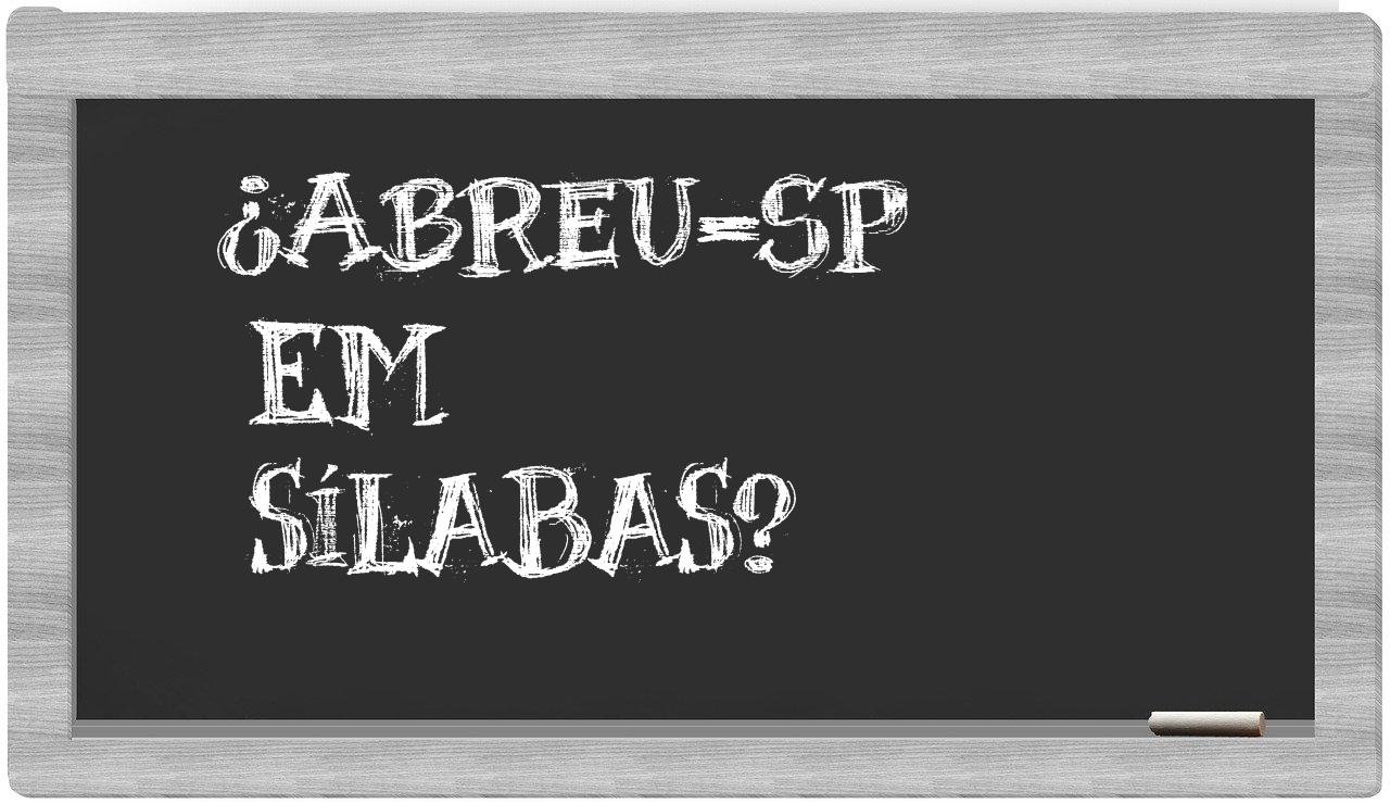 ¿Abreu-SP en sílabas?