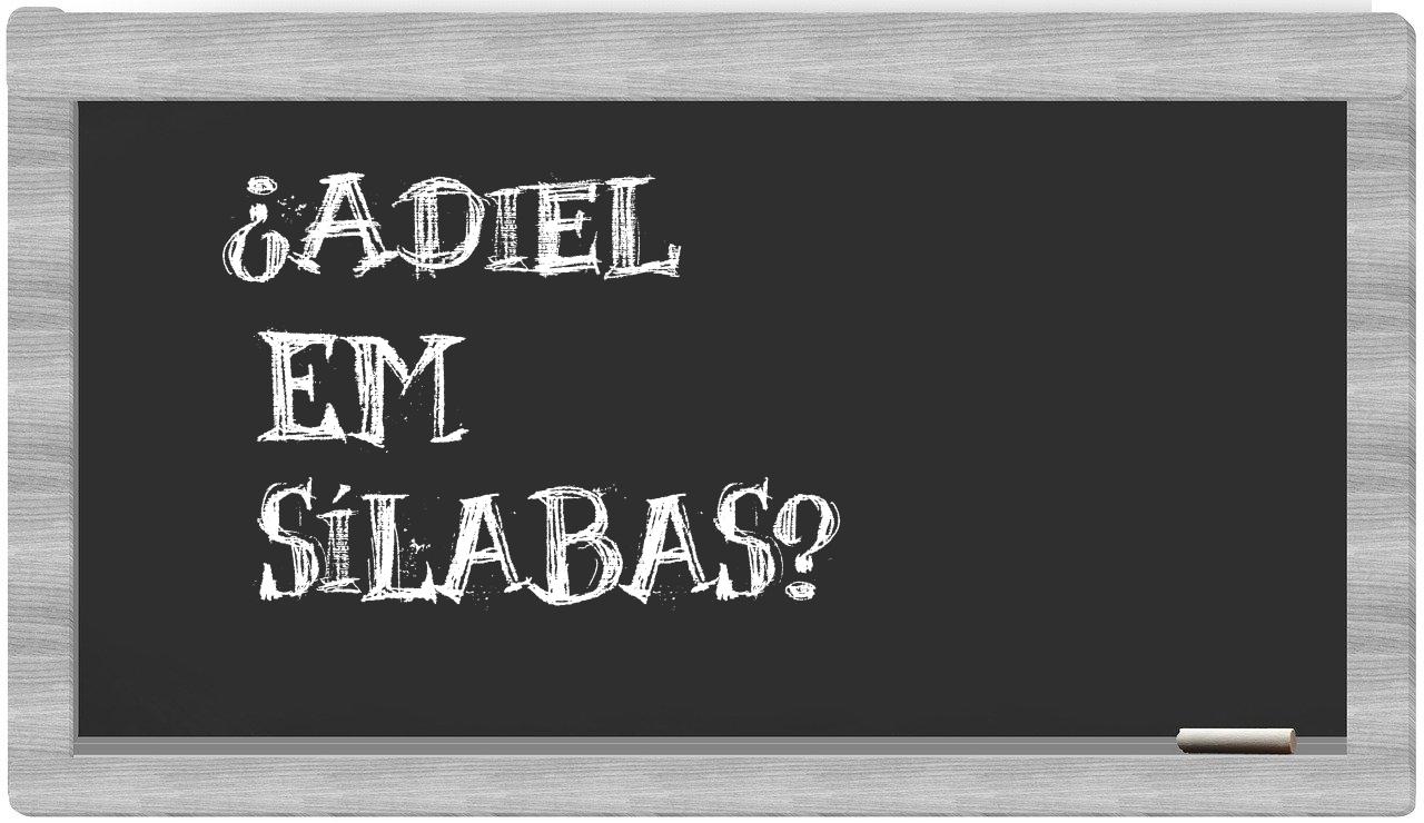 ¿Adiel en sílabas?