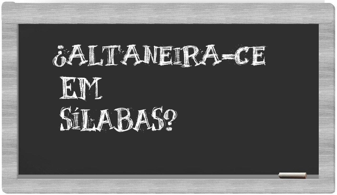 ¿Altaneira-CE en sílabas?