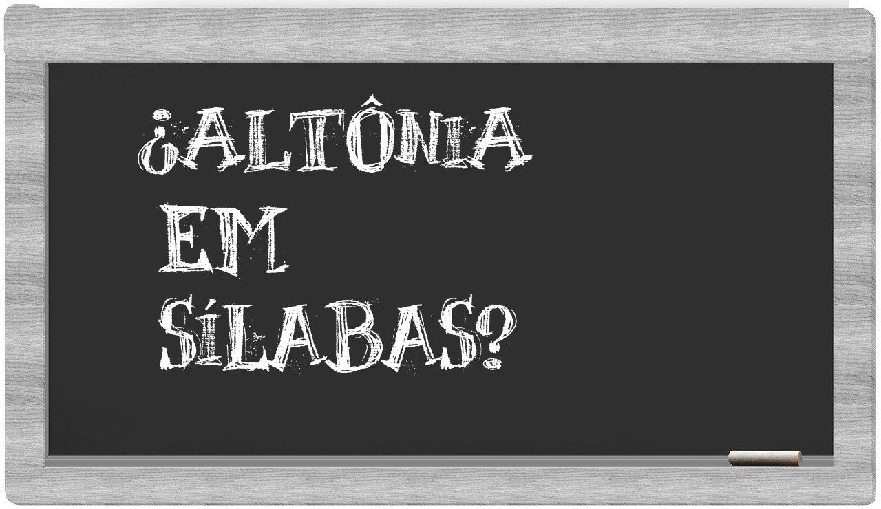 ¿Altônia en sílabas?