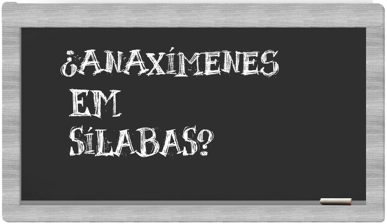 ¿Anaxímenes en sílabas?