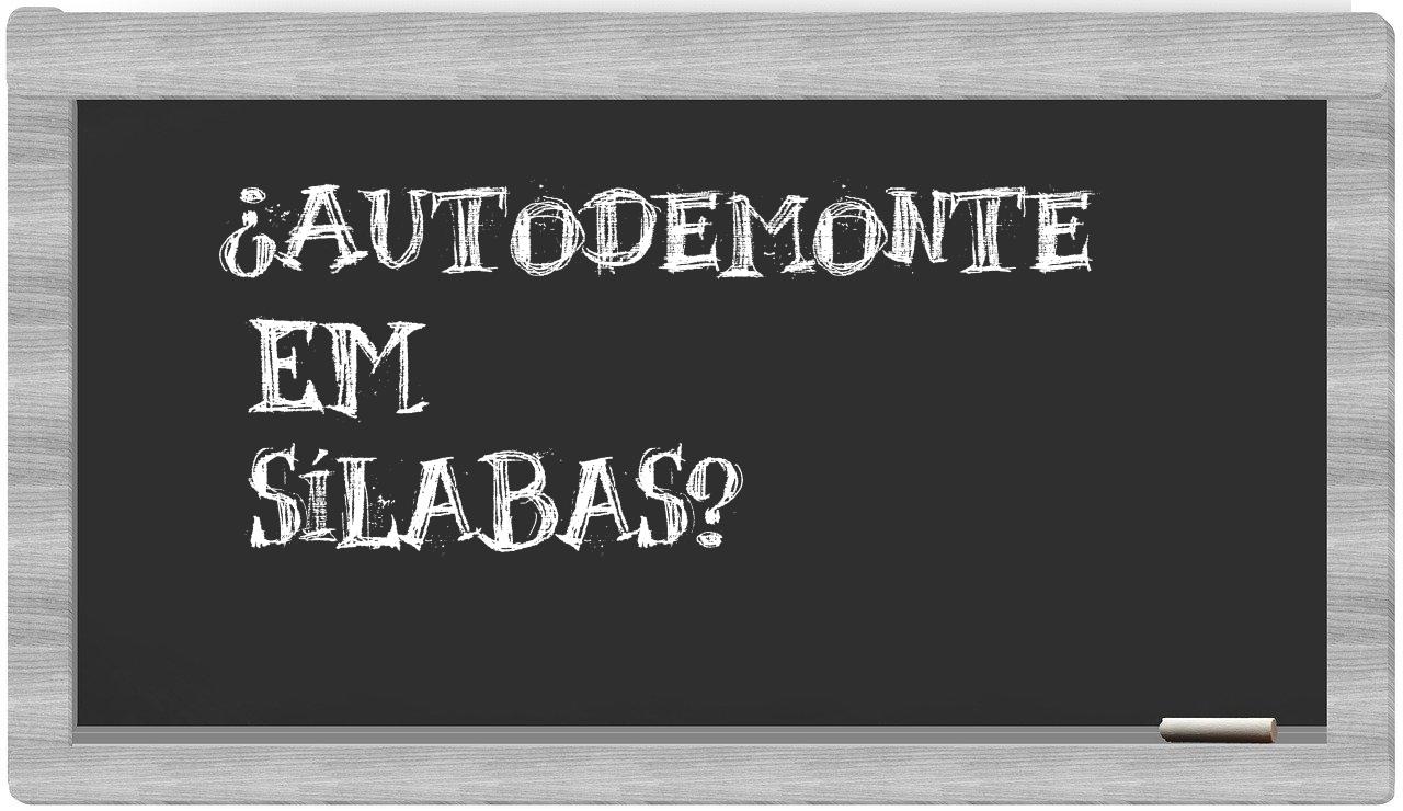 ¿Autodemonte en sílabas?