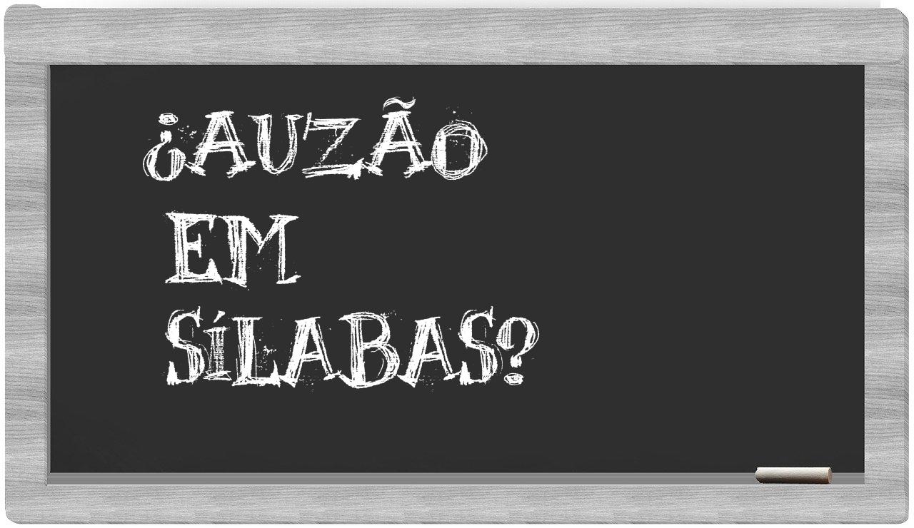 ¿Auzão en sílabas?