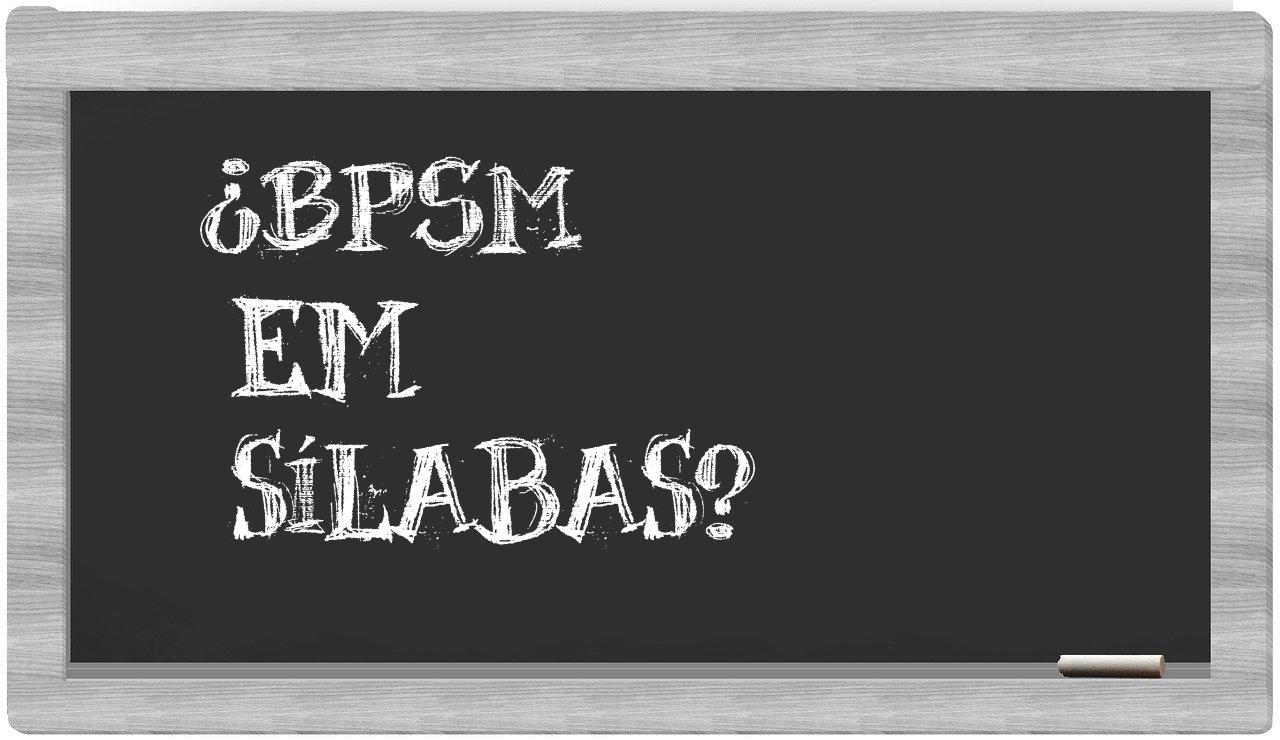 ¿BPSM en sílabas?