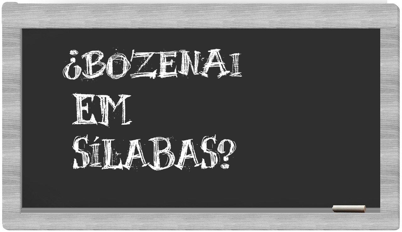 ¿Bozenai en sílabas?