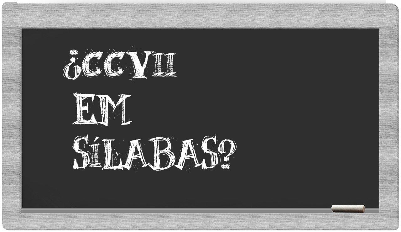 ¿CCVII en sílabas?