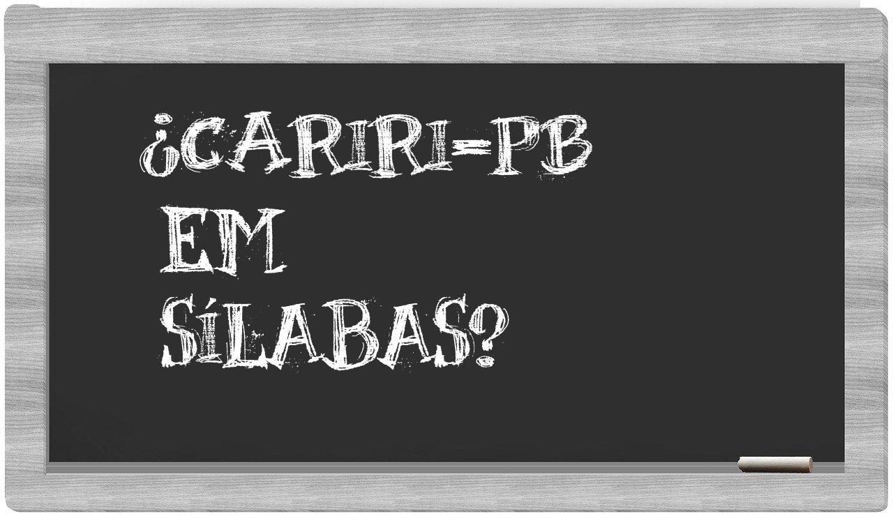 ¿Cariri-PB en sílabas?