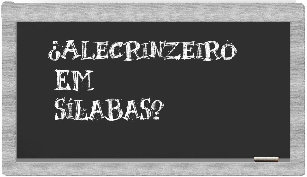 alecrinzeiro in syllables