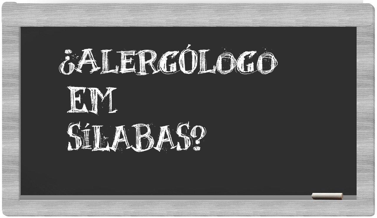 ¿alergólogo en sílabas?