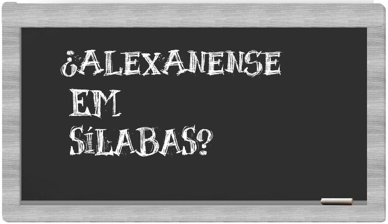 alexanense in syllables
