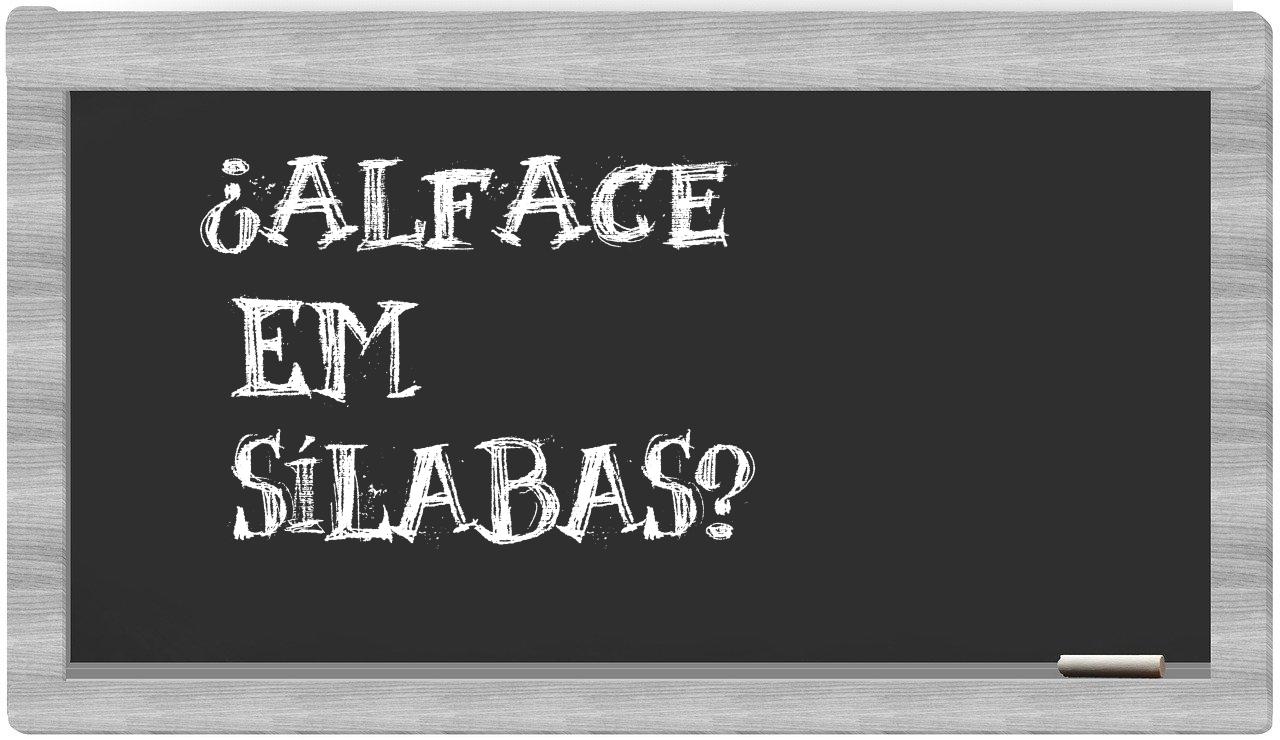 ¿alface en sílabas?