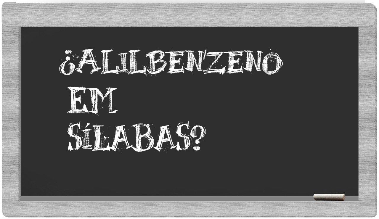 ¿alilbenzeno en sílabas?