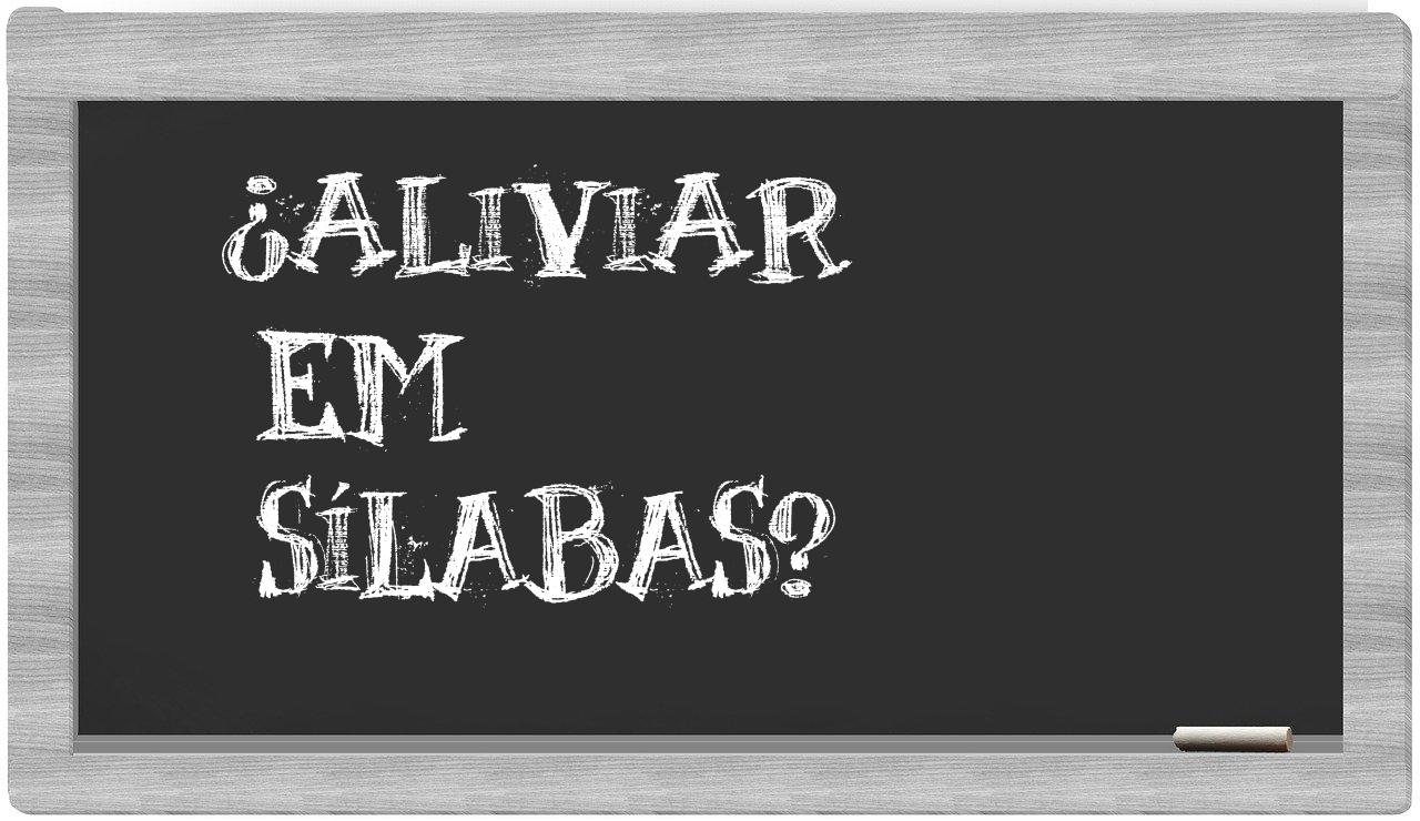 ¿aliviar en sílabas?