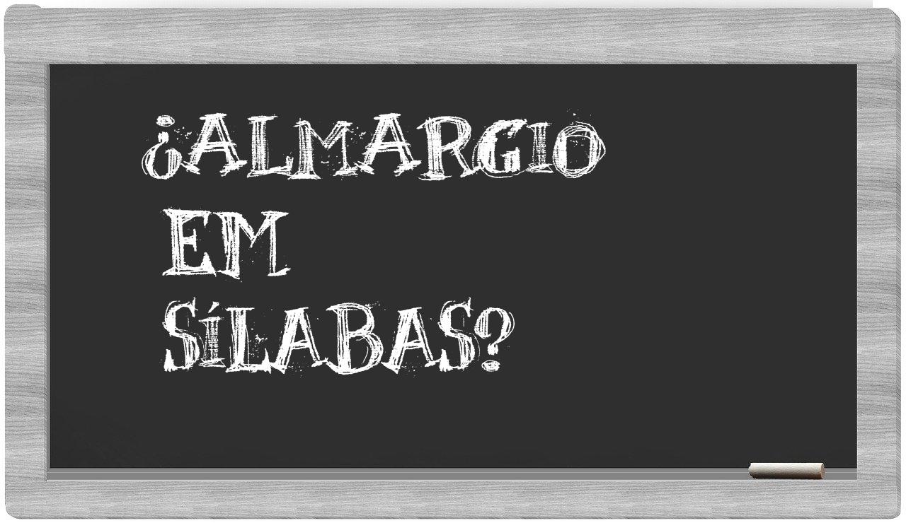 ¿almargio en sílabas?