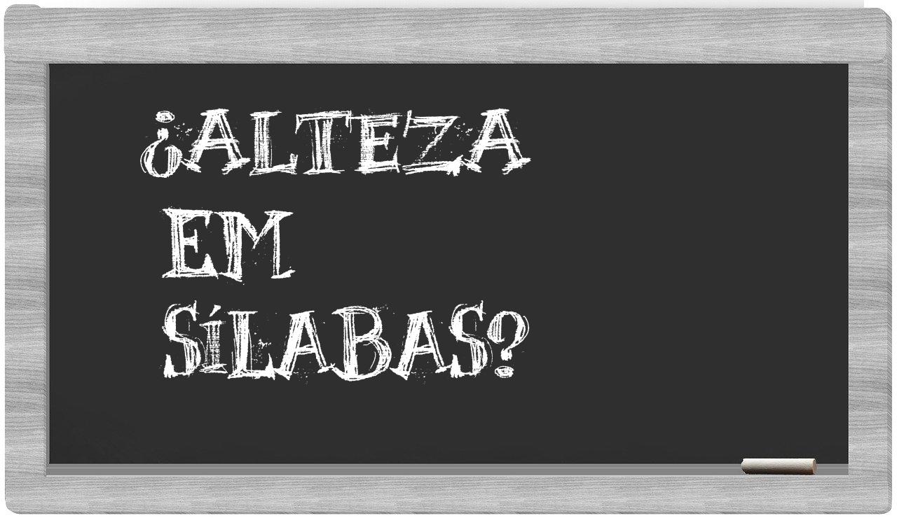 ¿alteza en sílabas?