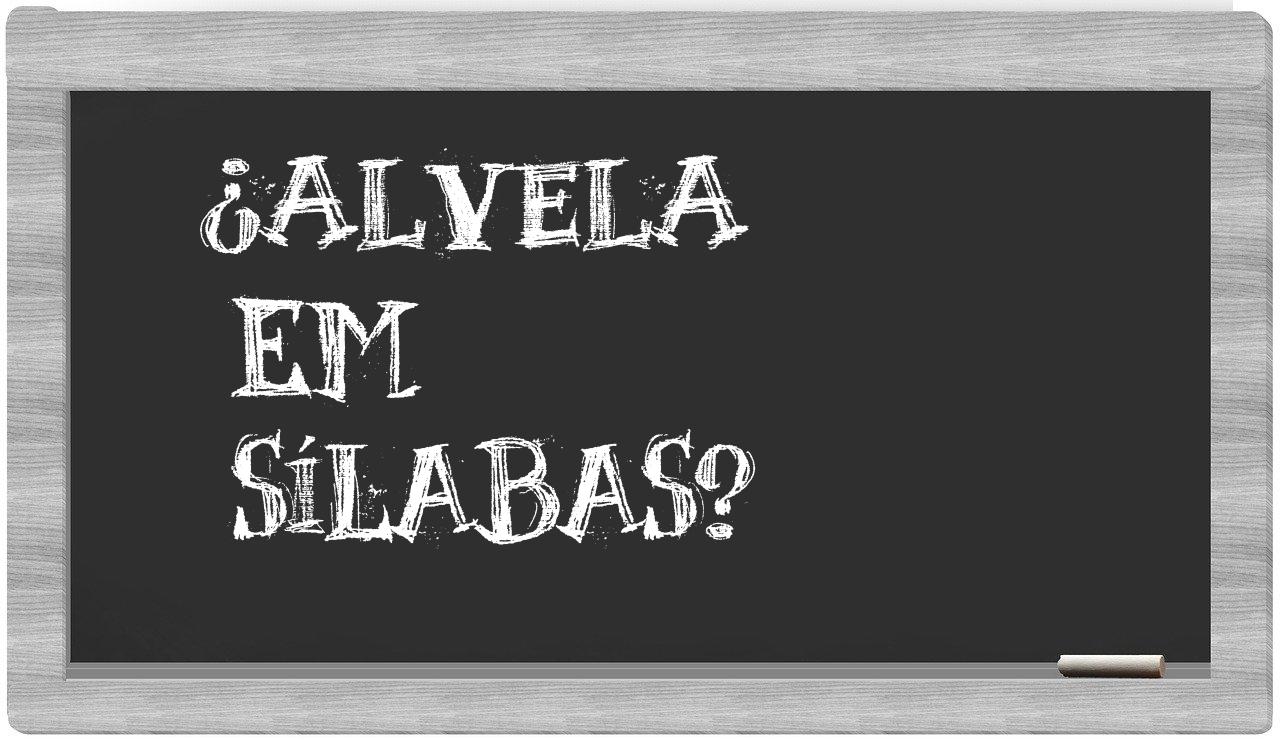 ¿alvela en sílabas?