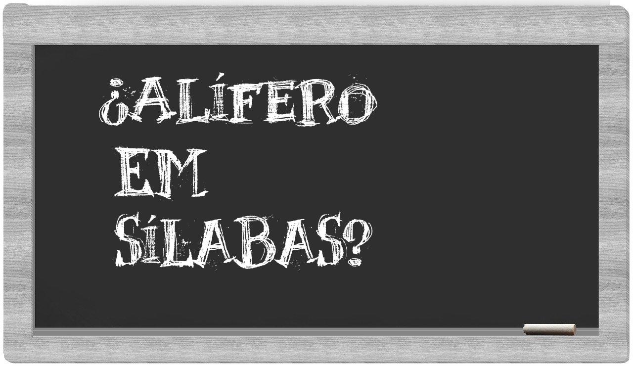 ¿alífero en sílabas?