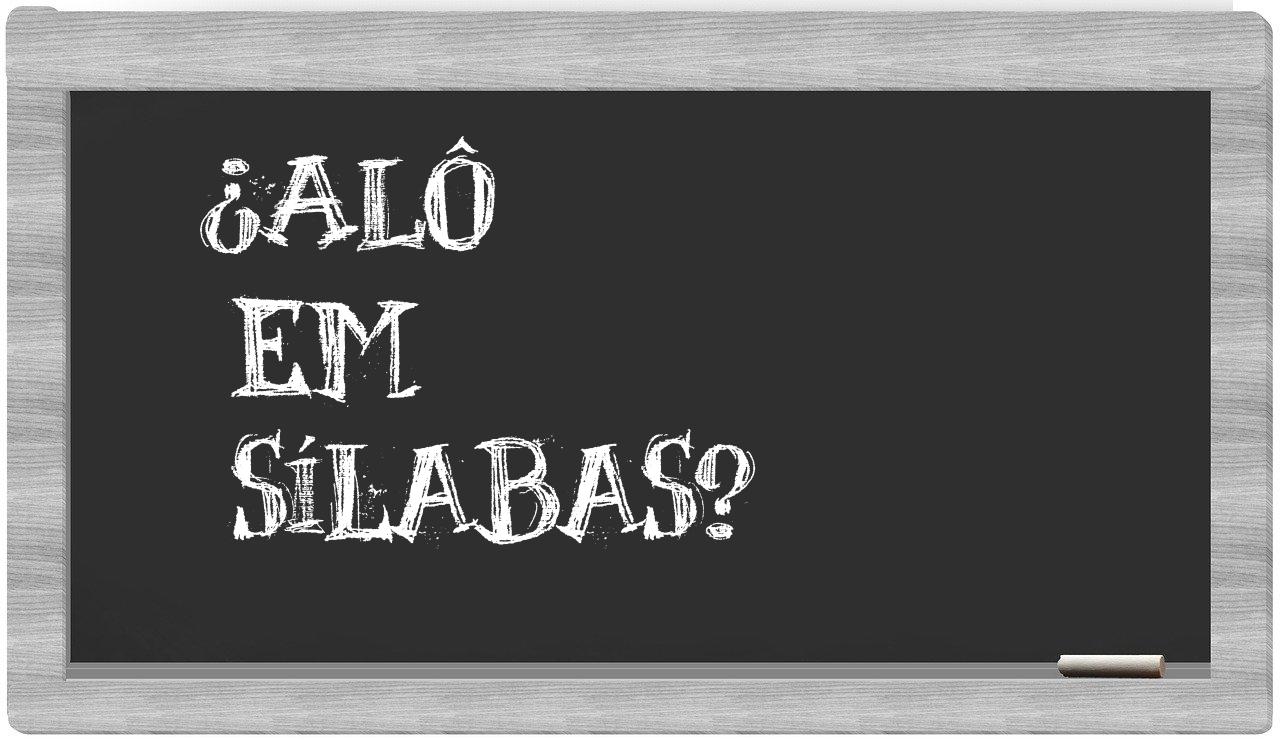alô in syllables