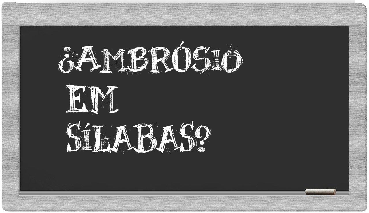 ambrósio in syllables