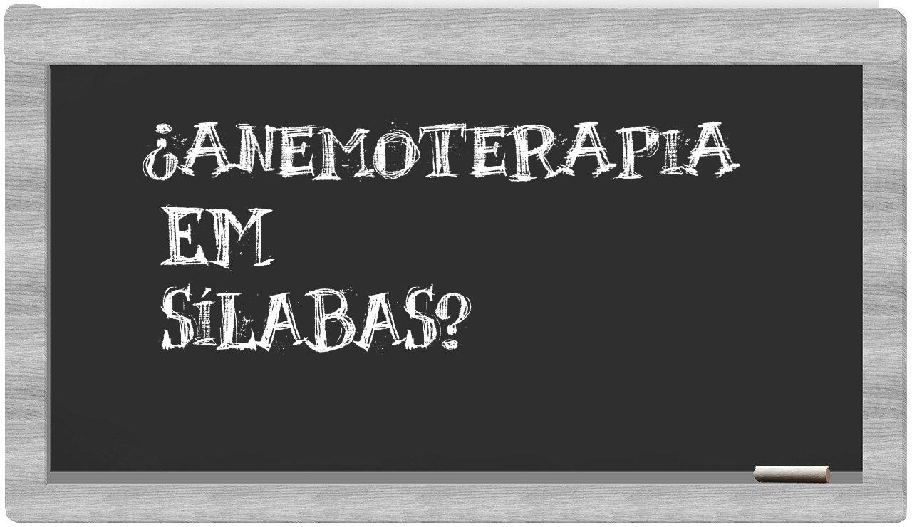 ¿anemoterapia en sílabas?