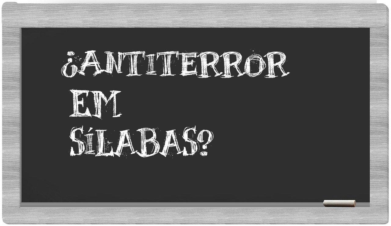 ¿antiterror en sílabas?