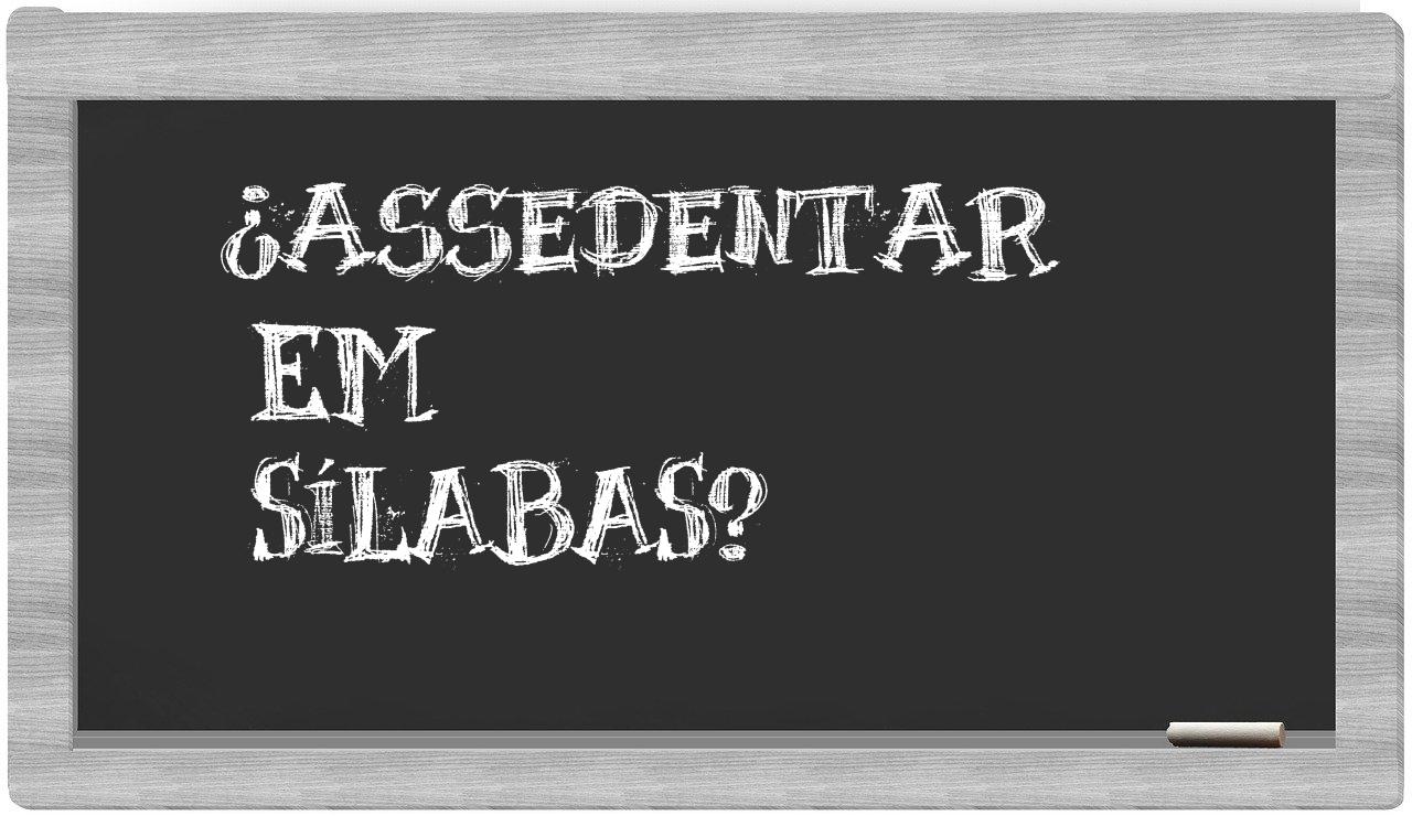 ¿assedentar en sílabas?