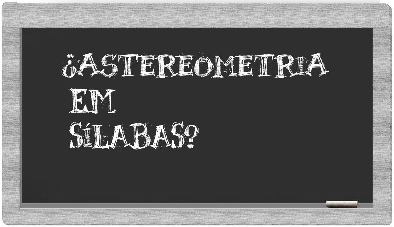 ¿astereometria en sílabas?