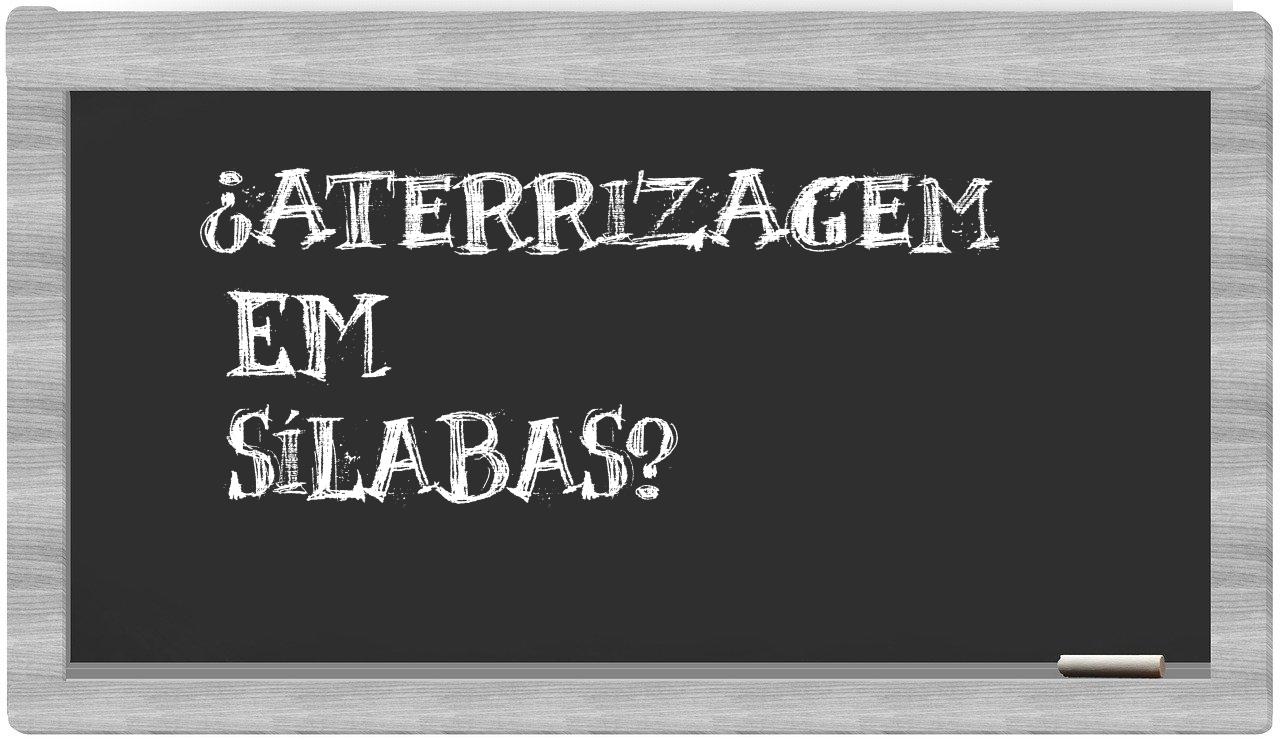 ¿aterrizagem en sílabas?