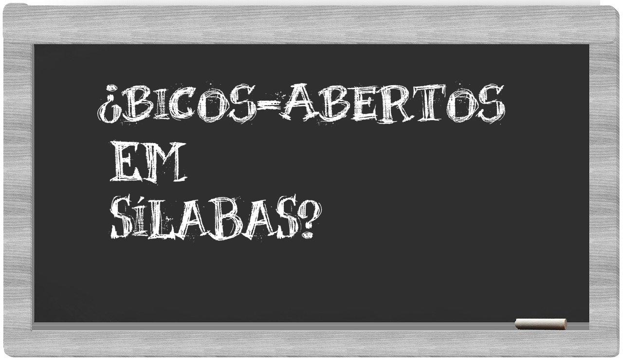 bicos-abertos in syllables