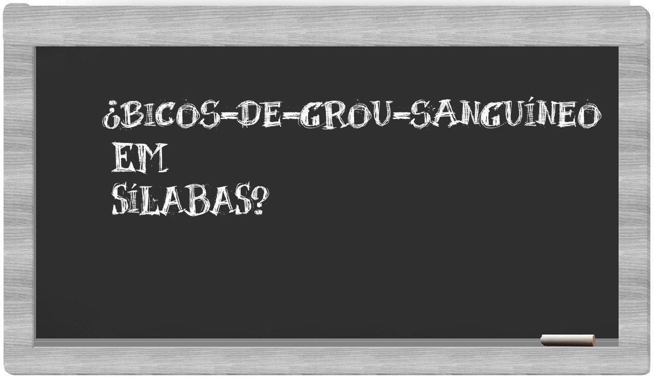 ¿bicos-de-grou-sanguíneo en sílabas?