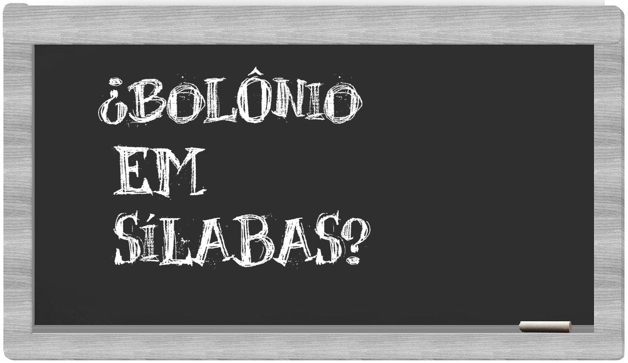 ¿bolônio en sílabas?