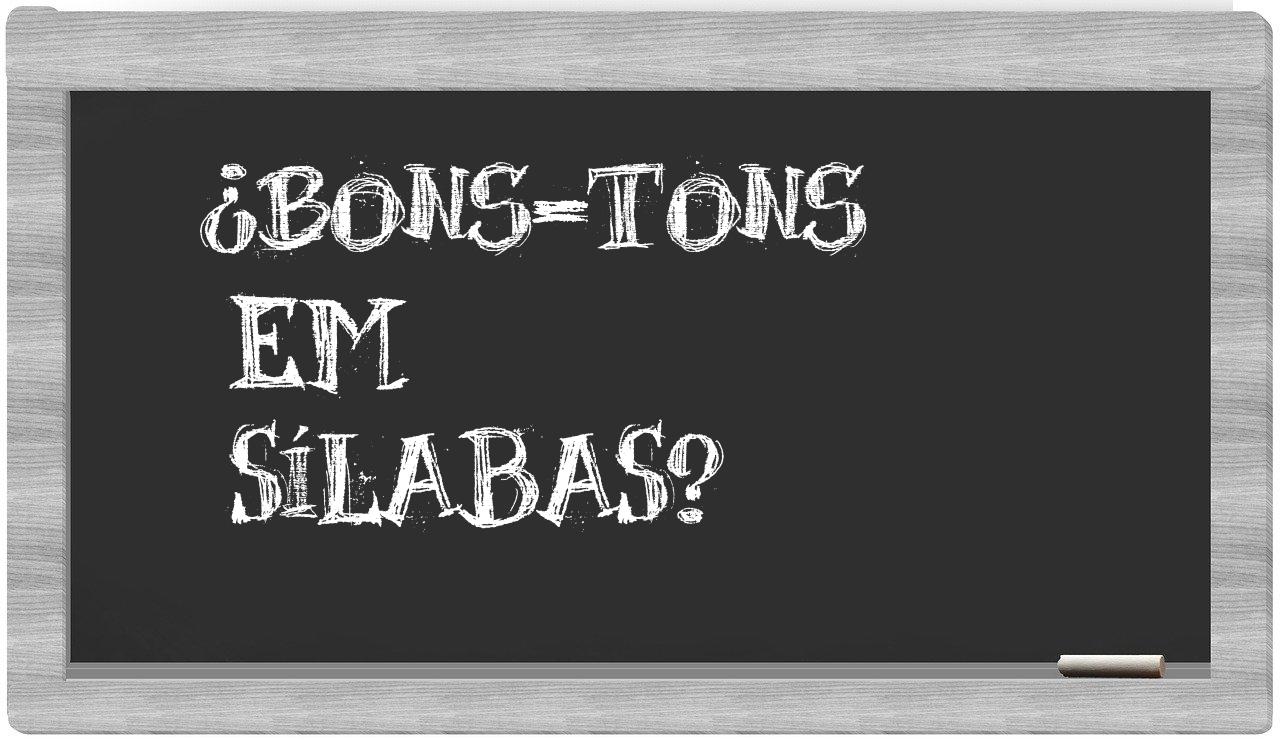 ¿bons-tons en sílabas?