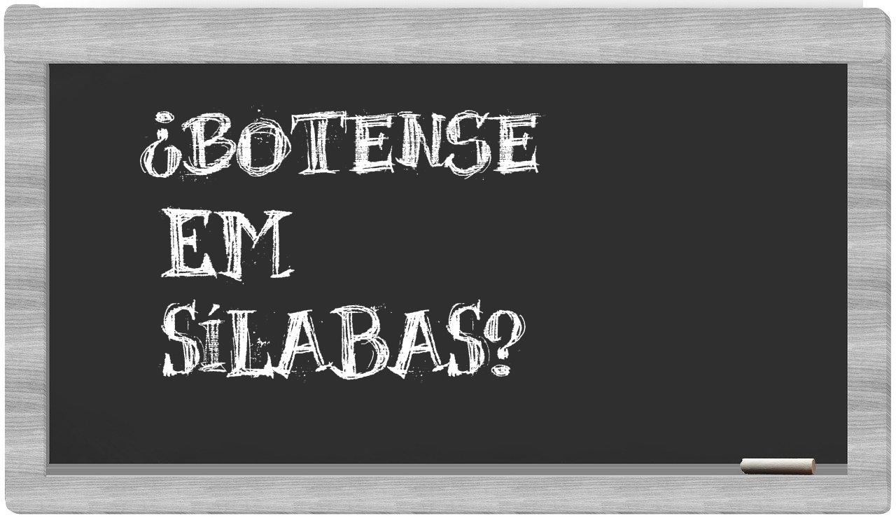 ¿botense en sílabas?