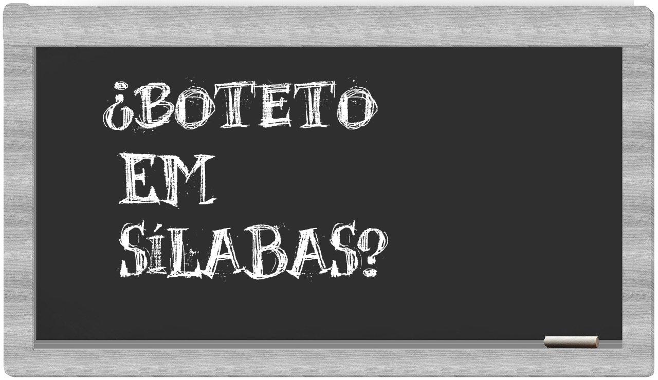 ¿boteto en sílabas?