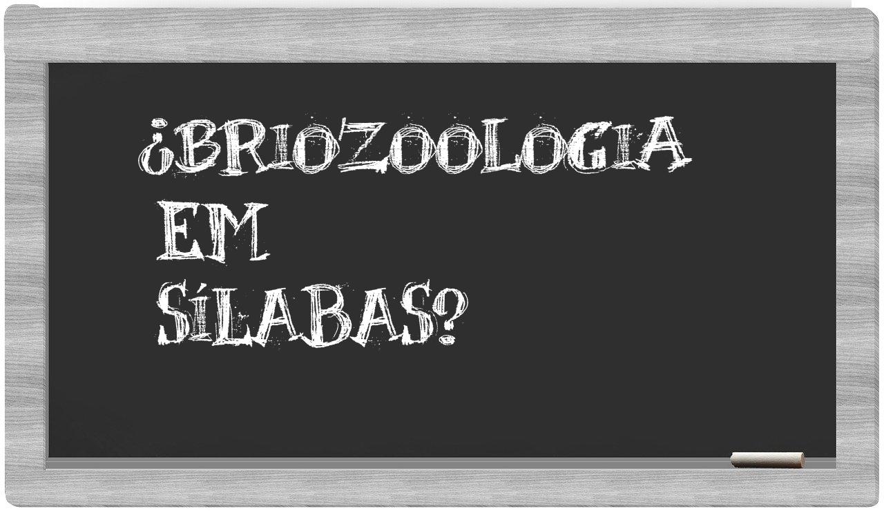 ¿briozoologia en sílabas?