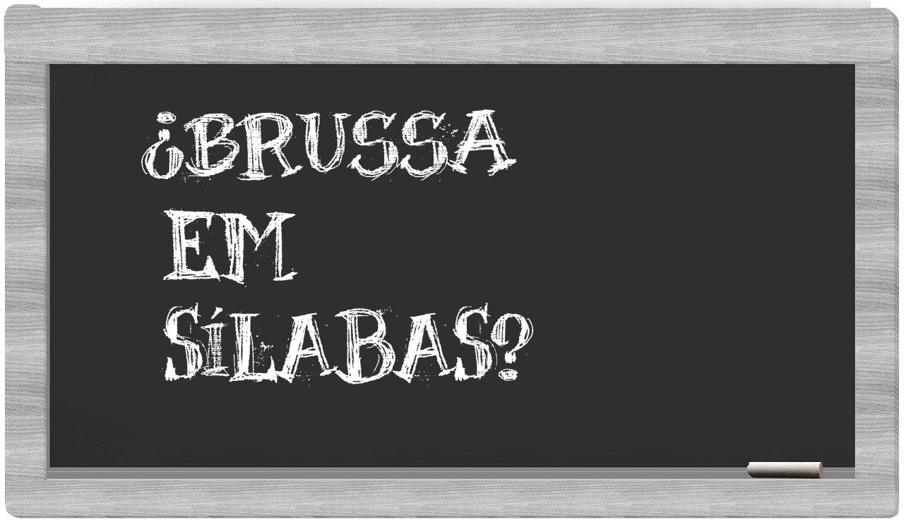 ¿brussa en sílabas?