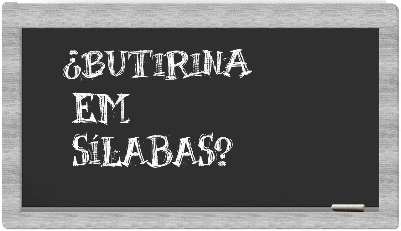 ¿butirina en sílabas?