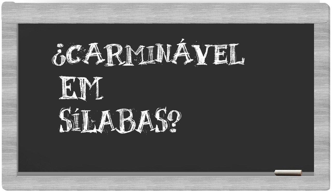 ¿carminável en sílabas?