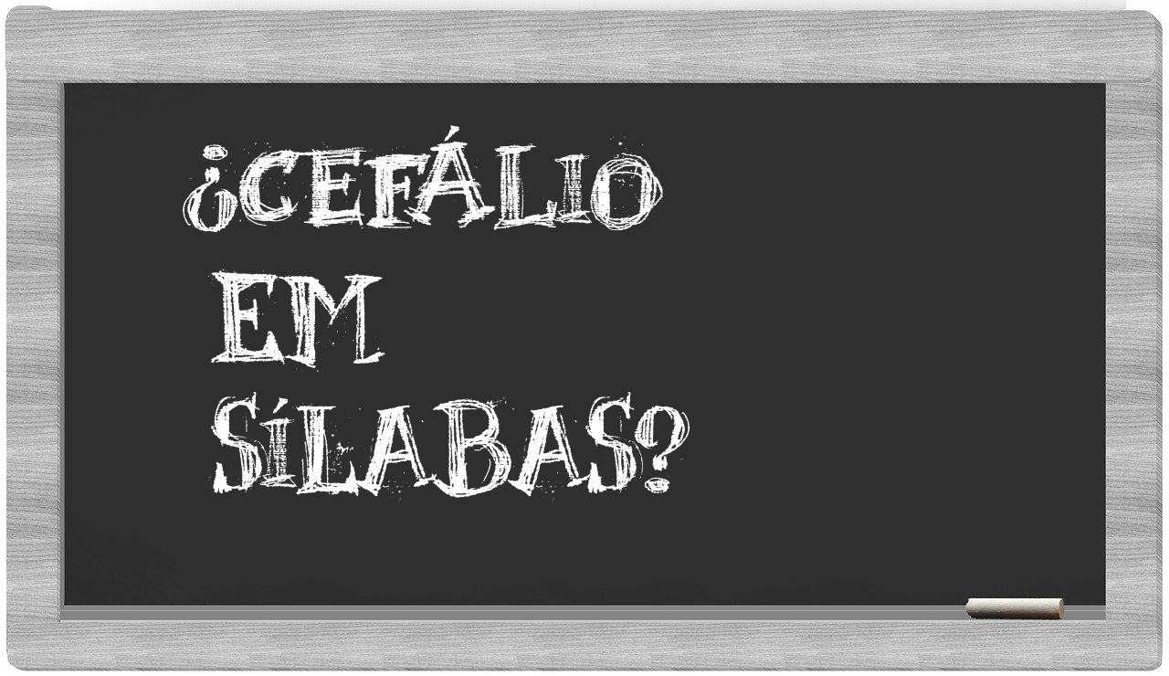 ¿cefálio en sílabas?