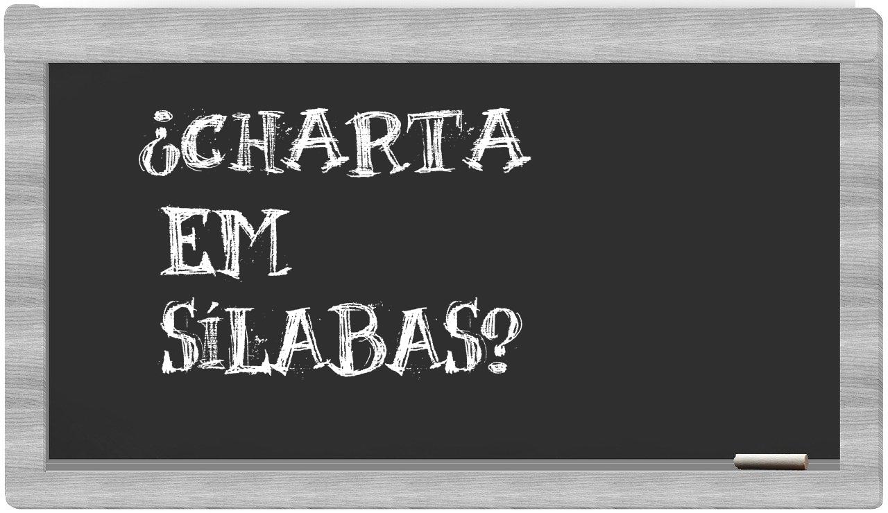 ¿charta en sílabas?